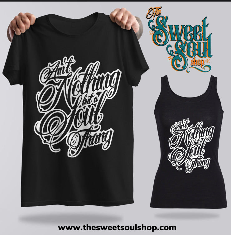 Ain’t Nothing But A Soul Thang T-Shirt